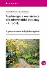 Jarmila Kelnarová: Psychologie a komunikace pro zdravotnické asistenty - 2., přepracované a doplněné vydání