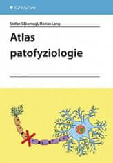 Stefan Silbernagl: Atlas patofyziologie - překlad 2. anglické vydání