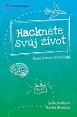 Lucie Budíková: Hackněte svůj život - Nejen pomocí technologií