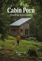 Klein Zach: Cabin Porn Chaty na konci světa