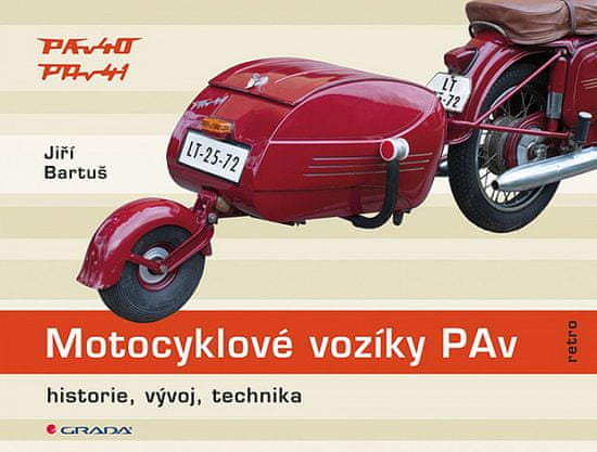 Jiří Bartuš: Motocyklové vozíky PAv - Historie, vývoj, technika
