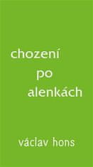 Václav Hons: Chození po alenkách