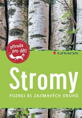 Holgen Haag: Stromy - poznej 85 zajímavých druhů