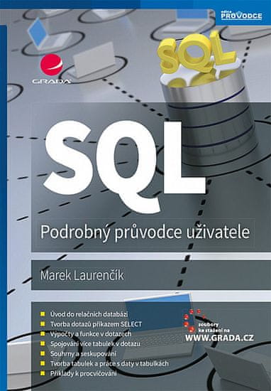 Marek Laurenčík: SQL - Podrobný průvodce uživatele