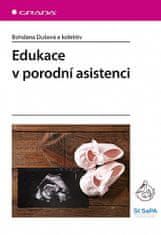 Bohdana Dušová: Edukace v porodní asistenci