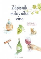 Patricia Janečková: Zápisník milovníka vína