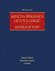 Zdeněk Třískala: Medicína přírodních léčivých zdrojů - minerální vody