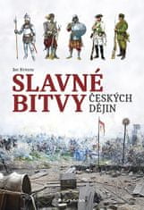 Jan Kvirenc: Slavné bitvy českých dějin