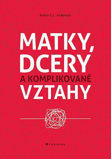 C. L. Karen Anderson: Matky, dcery a komplikované vztahy