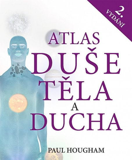 Paul Hougham: Atlas duše, těla a ducha