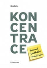 Chris Bailey: Koncentrace