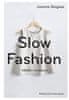 Joanna Glogaza: Slow fashion