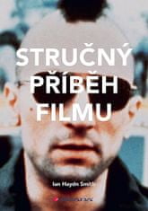 Ian Haydn Smith: Stručný příběh filmu