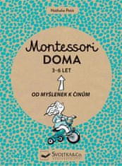 Nathalie Petit: Montessori doma 3 - 6 let