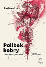 Barbora Hu: Polibek kobry - Ženský aspekt v józe a tantře