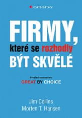 Jim Collins: Firmy, které se rozhodly být skvělé