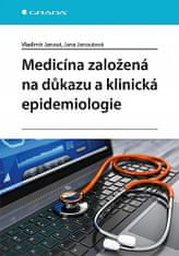 Vladimír Janout: Medicína založená na důkazu a klinická epidemiologie