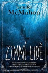 Jennifer McMahon: Zimní lidé