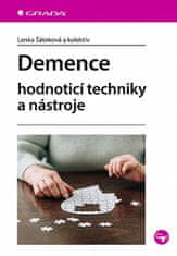 Lenka Šáteková: Demence - hodnoticí techniky a nástroje