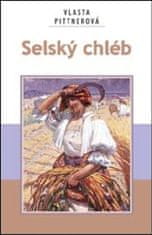 Vlasta Pittnerová: Selský chléb