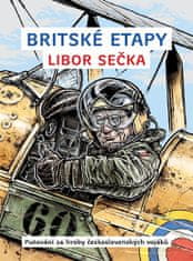 Libor Sečka: Britské etapy - Putování za hroby československých vojáků