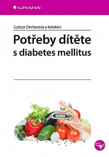 Ľubica Derňarová: Potřeby dítěte s diabetes mellitus