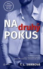 T.L. Swan: Na druhý pokus