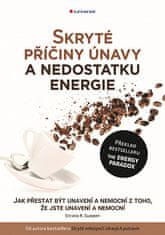 Steven R. Gundry: Skryté příčiny únavy a nedostatku energie