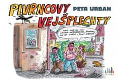 Petr Urban: Pivrncovy vejšplechty