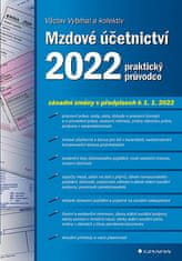 Václav Vybíhal: Mzdové účetnictví 2022 - praktický průvodce