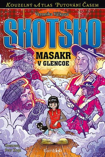 Veronika Válková; Petr Kopl: Skotsko - Masakr v Glencoe