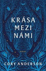 Cory Anderson: Krása mezi námi