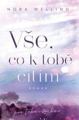 Nora Welling: Vše, co k tobě cítím