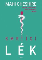 Mahi Cheshire: Smrtící lék