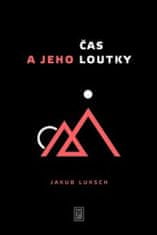 Jakub Luksch;Jarroko: Čas a jeho loutky