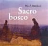 Petra Růžičková: Sacro bosco