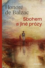 Honoré De Balzac: Sbohem a jiné prózy