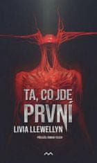 Livia Llewellyn: Ta, co jde první