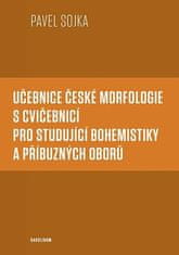 Pavel Sojka: Učebnice české morfologie s cvičebnicí pro studující bohemistiky a příbuzných oborů