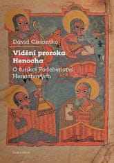 David Cielontko: Vidění proroka Henocha - O funkci Podobenství Henochových
