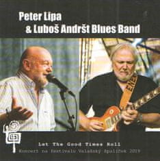 Lipa Peter, Andršt Luboš: Let The Good Times Roll