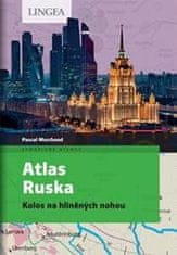 Pascal Marchand: Atlas Ruska - Kolos na hliněných nohou