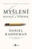 Kahneman Daniel: Myšlení, rychlé a pomalé