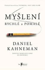 Kahneman Daniel: Myšlení, rychlé a pomalé
