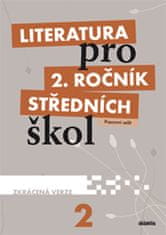 Literatura pro 2. ročník středních škol - Pracovní sešit Zkrácená verze