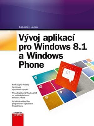 Vývoj aplikací pro Windows 8.1 a Windows Phone - Ľuboslav Lacko