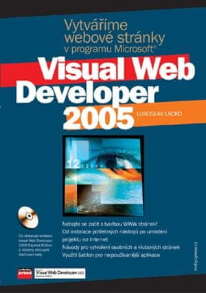 Vytváříme webové stránky v programu Microsoft Visual Web Developer 2005 - Luboslav Lacko