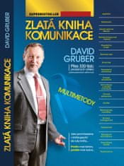 David Gruber: Zlatá kniha komunikace