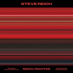 Ensemble intercontemporain: Steve Reich: Reich/Richter