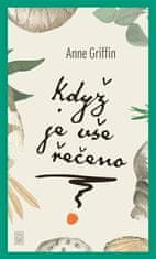 Anne Griffin: Když je vše řečeno